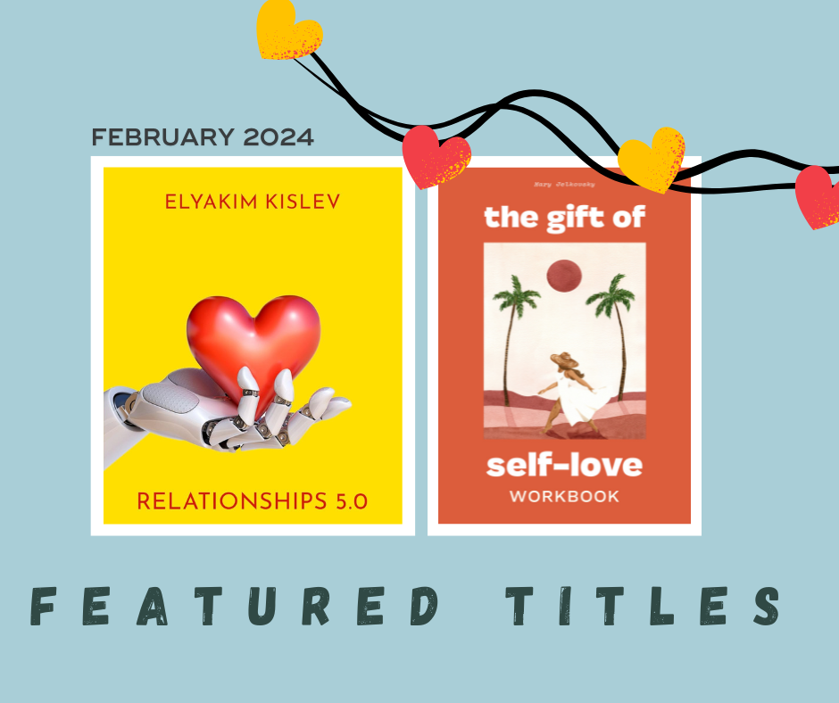 Featured Titles: Relationships 5.0 & The Gift of Self Love - DropCap Blog